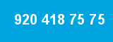 920 418 75 75